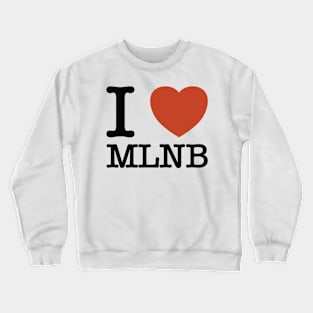 I Heart MLNB Crewneck Sweatshirt